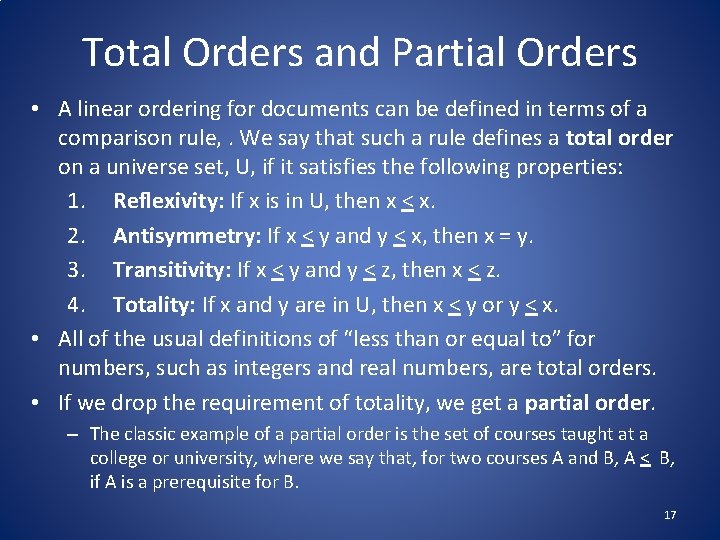 Total Orders and Partial Orders • A linear ordering for documents can be defined