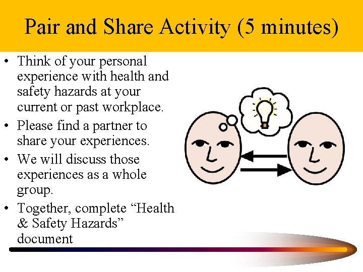 Pair and Share Activity (5 minutes) • Think of your personal experience with health