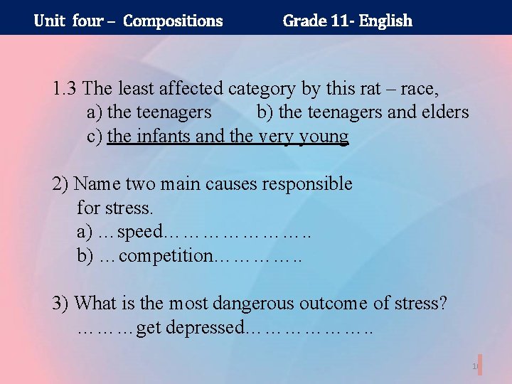 Unit four – Compositions Grade 11 - English 1. 3 The least affected category