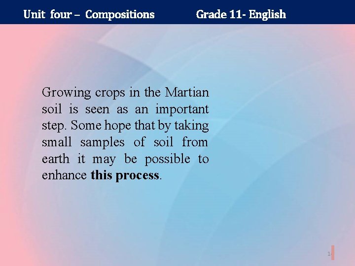 Unit four – Compositions Grade 11 - English Growing crops in the Martian soil