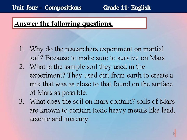 Unit four – Compositions Grade 11 - English Answer the following questions. 1. Why