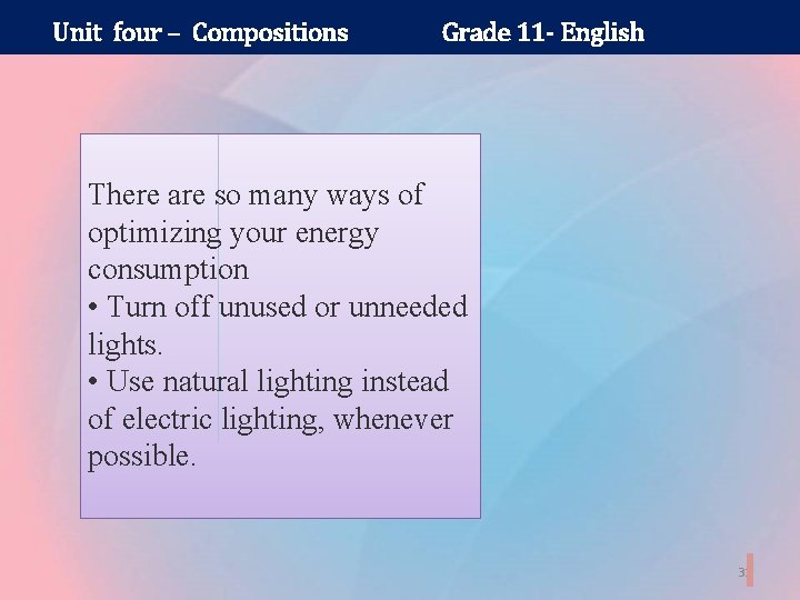 Unit four – Compositions Grade 11 - English There are so many ways of