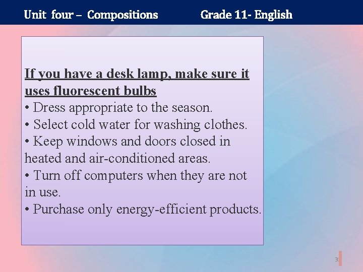 Unit four – Compositions Grade 11 - English If you have a desk lamp,
