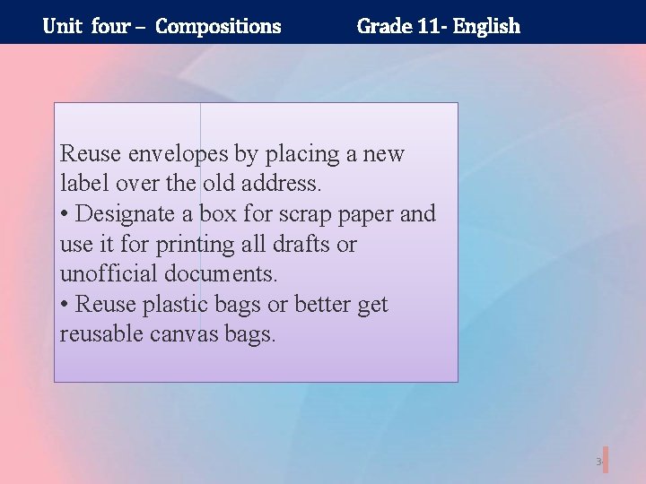 Unit four – Compositions Grade 11 - English Reuse envelopes by placing a new