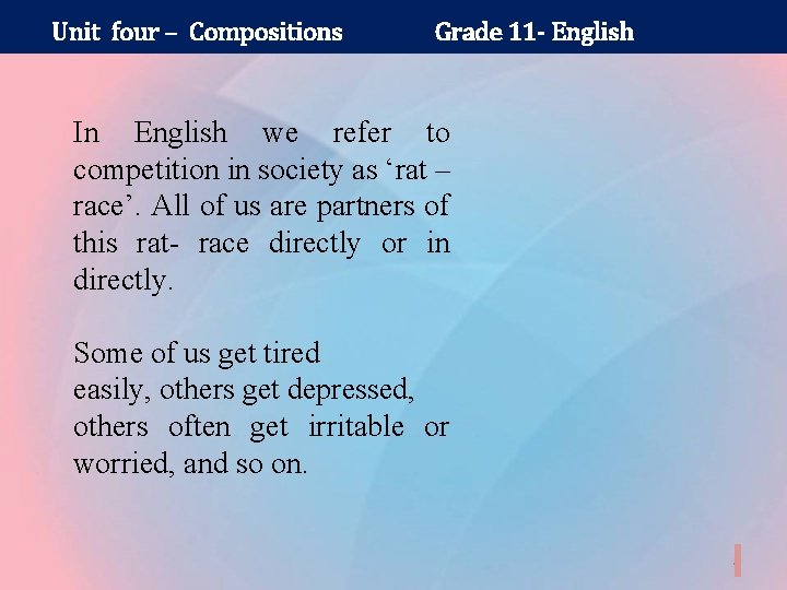 Unit four – Compositions Grade 11 - English In English we refer to competition