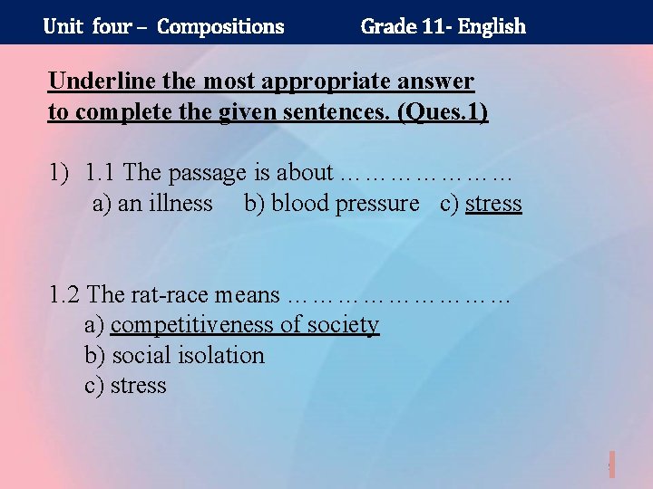 Unit four – Compositions Grade 11 - English Underline the most appropriate answer to