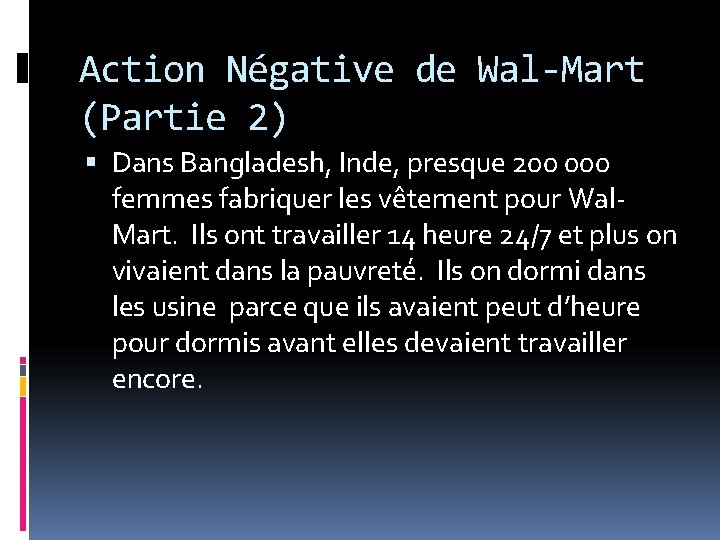 Action Négative de Wal-Mart (Partie 2) Dans Bangladesh, Inde, presque 200 000 femmes fabriquer