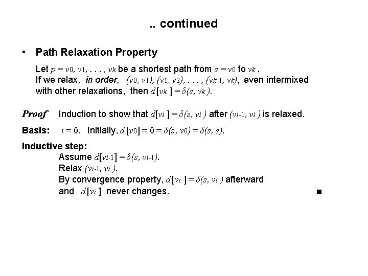 . . continued • Path Relaxation Property Let p = v 0, v 1,