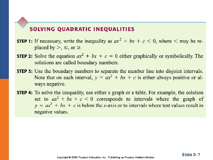 Copyright © 2006 Pearson Education, Inc. Publishing as Pearson Addison-Wesley Slide 3 - 7