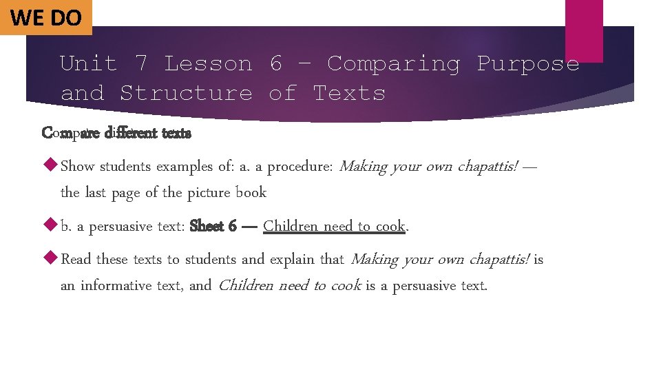 IWE DODO Unit 7 Lesson 6 – Comparing Purpose and Structure of Texts Compare