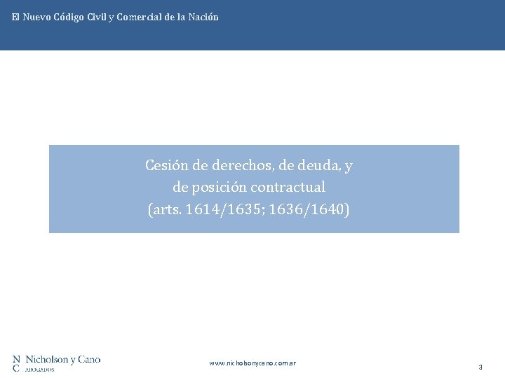 El Nuevo Código Civil y Comercial de la Nación Cesión de derechos, de deuda,