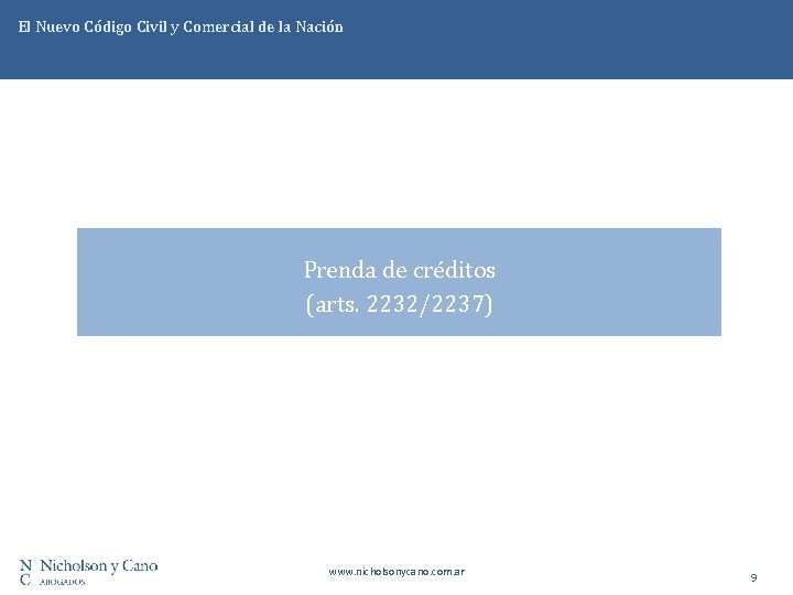 El Nuevo Código Civil y Comercial de la Nación Prenda de créditos (arts. 2232/2237)