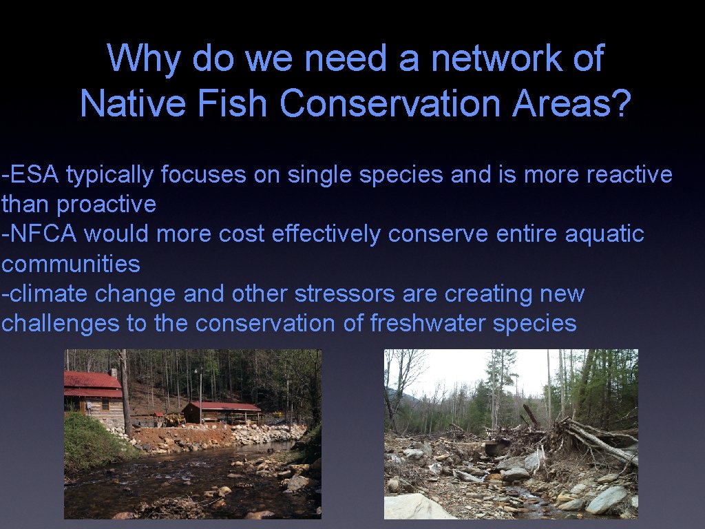 Why do we need a network of Native Fish Conservation Areas? -ESA typically focuses