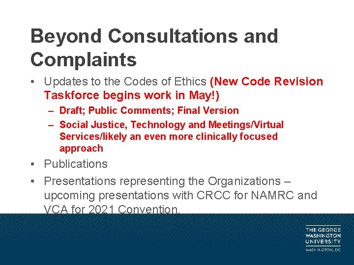 Beyond Consultations and Complaints • Updates to the Codes of Ethics (New Code Revision