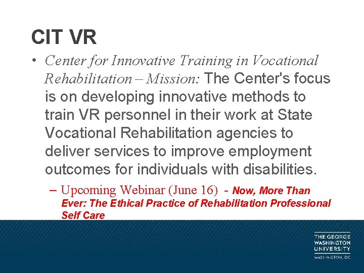 CIT VR • Center for Innovative Training in Vocational Rehabilitation – Mission: The Center's