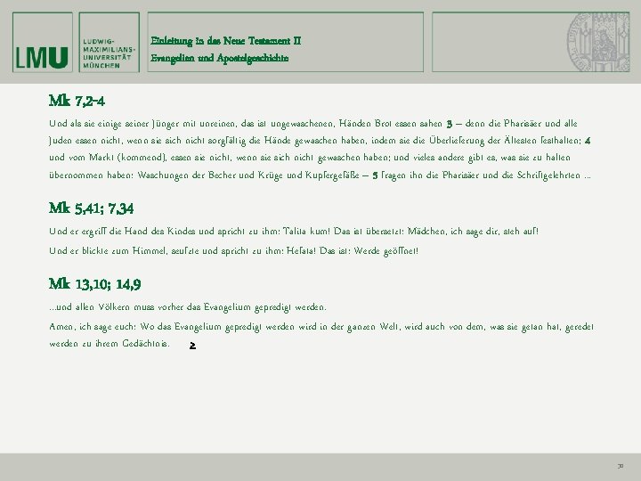 Einleitung in das Neue Testament II Evangelien und Apostelgeschichte Mk 7, 2 -4 Und