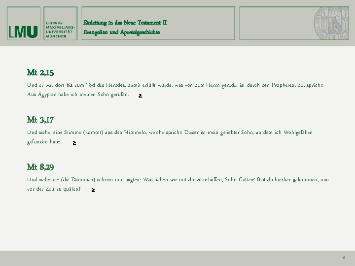 Einleitung in das Neue Testament II Evangelien und Apostelgeschichte Mt 2, 15 Und er