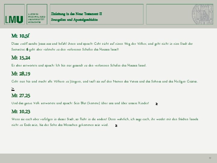 Einleitung in das Neue Testament II Evangelien und Apostelgeschichte Mt 10, 5 f Diese