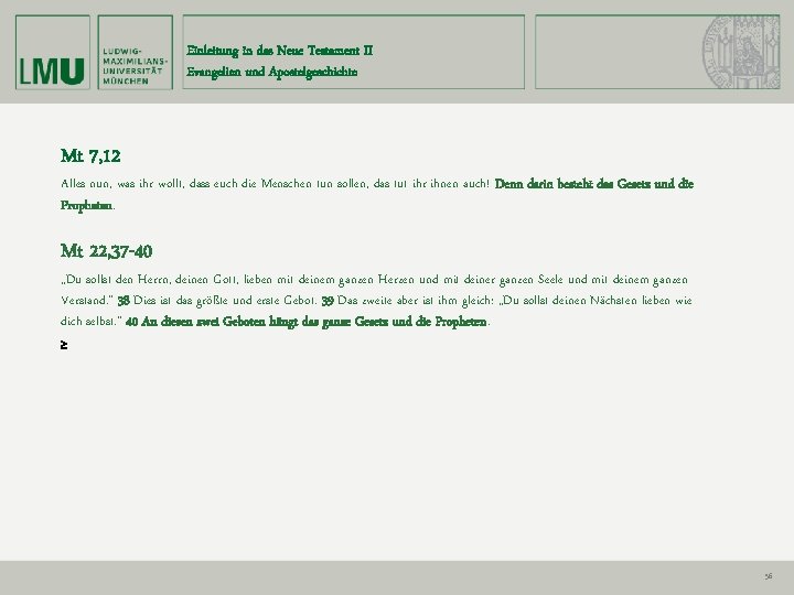 Einleitung in das Neue Testament II Evangelien und Apostelgeschichte Mt 7, 12 Alles nun,
