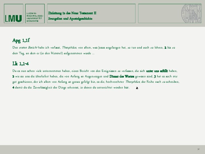 Einleitung in das Neue Testament II Evangelien und Apostelgeschichte Apg 1, 1 f Den