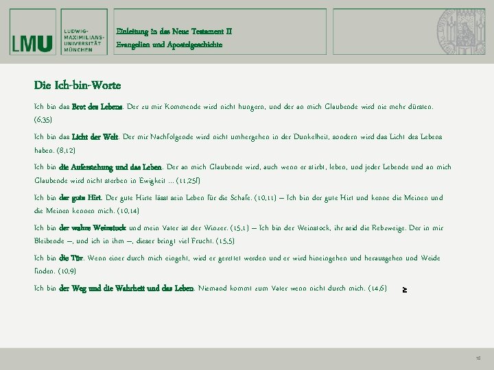 Einleitung in das Neue Testament II Evangelien und Apostelgeschichte Die Ich-bin-Worte Ich bin das