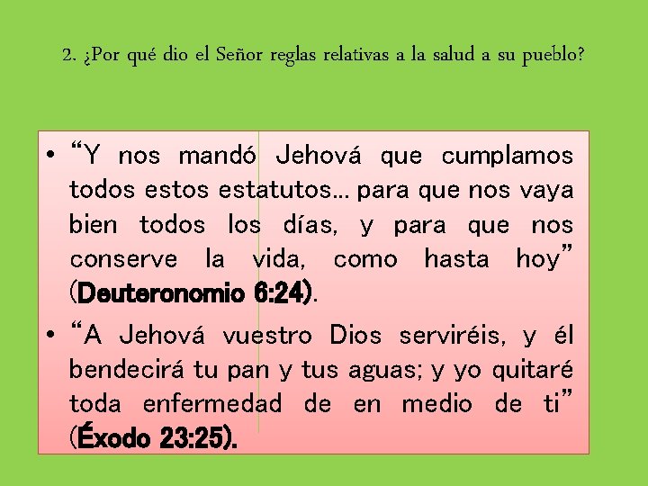 2. ¿Por qué dio el Señor reglas relativas a la salud a su pueblo?