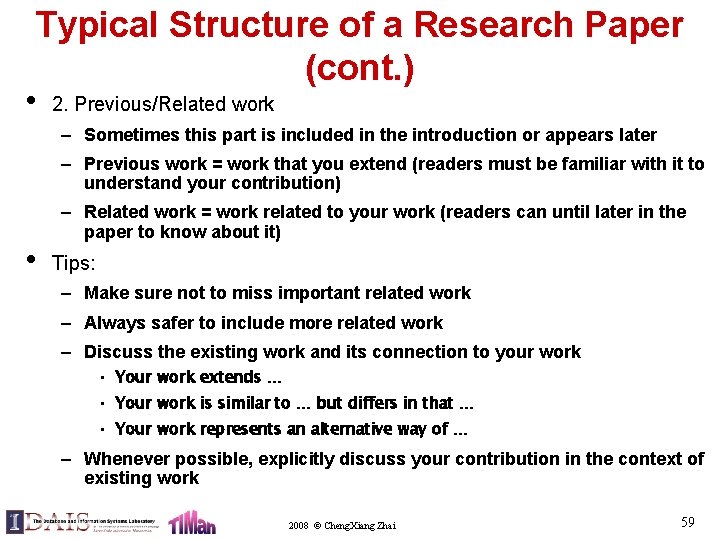 Typical Structure of a Research Paper (cont. ) • 2. Previous/Related work – Sometimes