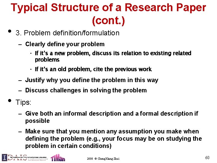 Typical Structure of a Research Paper (cont. ) • 3. Problem definition/formulation – Clearly