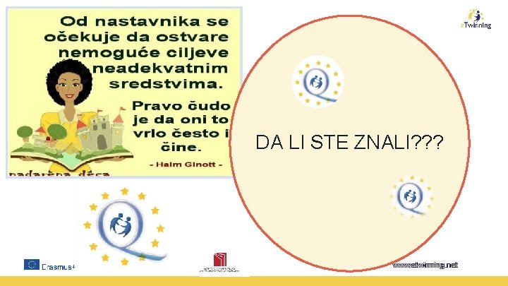 DA LI STE ZNALI? ? ? www. etwinning. net 