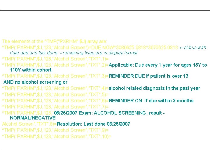 The final section shows the Clinical Maintenance information that is returned to the calling