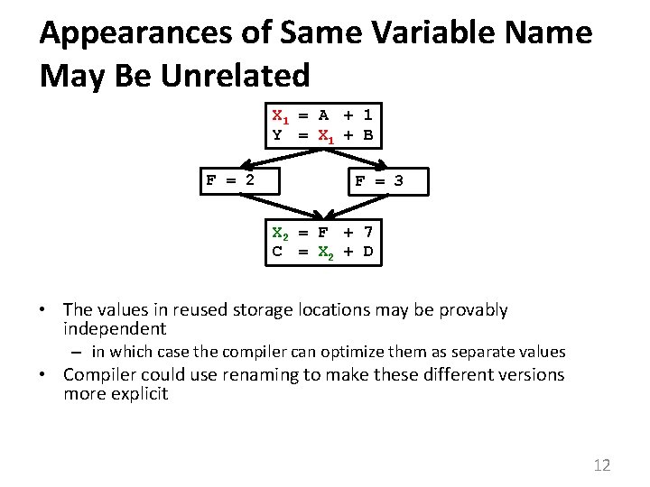 Appearances of Same Variable Name May Be Unrelated X 1 = A 2 +