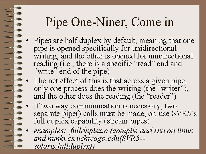 Pipe One-Niner, Come in • Pipes are half duplex by default, meaning that one Pipe One-Niner, Come in • Pipes are half duplex by default, meaning that one