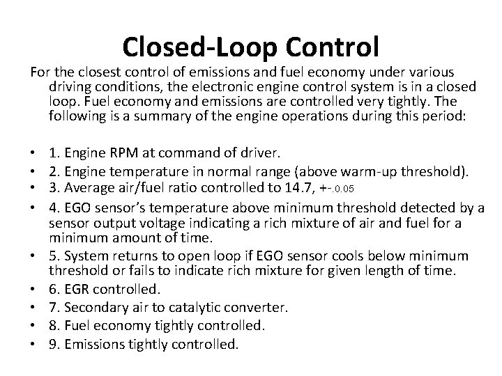 Closed-Loop Control For the closest control of emissions and fuel economy under various driving