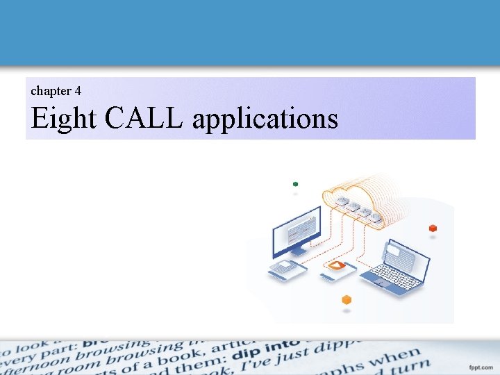 chapter 4 Eight CALL applications 