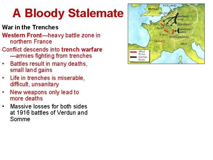 A Bloody Stalemate War in the Trenches Western Front—heavy battle zone in northern France