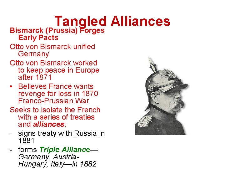 Tangled Alliances Bismarck (Prussia) Forges Early Pacts Otto von Bismarck unified Germany Otto von