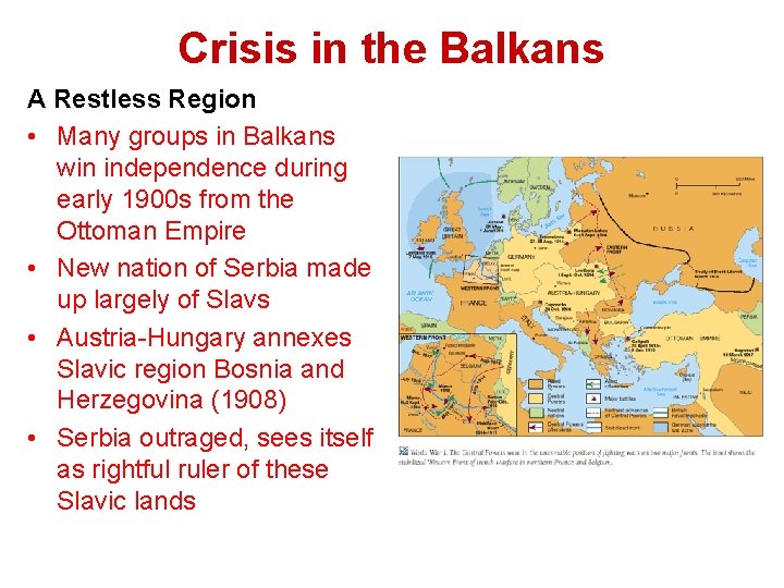 Crisis in the Balkans A Restless Region • Many groups in Balkans win independence