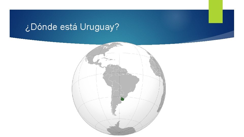 ¿Dónde está Uruguay? 
