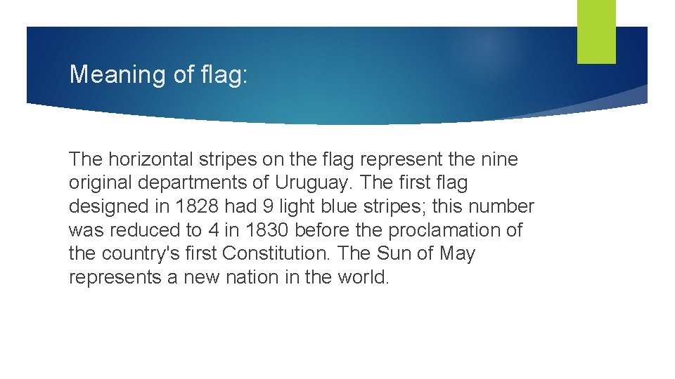 Meaning of flag: The horizontal stripes on the flag represent the nine original departments