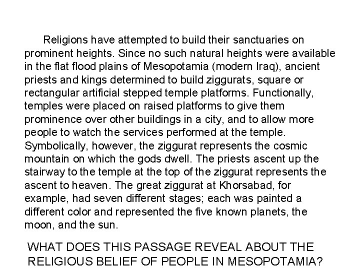Religions have attempted to build their sanctuaries on prominent heights. Since no such natural Religions have attempted to build their sanctuaries on prominent heights. Since no such natural