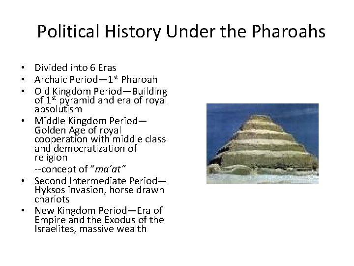 Political History Under the Pharoahs • Divided into 6 Eras • Archaic Period— 1 Political History Under the Pharoahs • Divided into 6 Eras • Archaic Period— 1