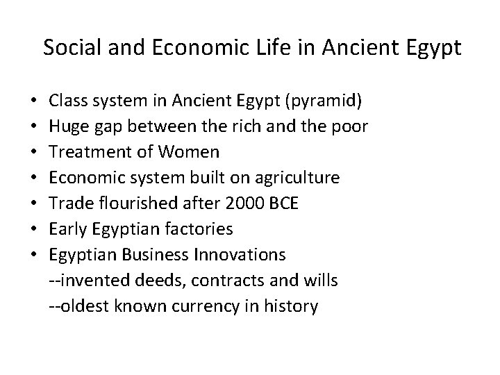 Social and Economic Life in Ancient Egypt • • Class system in Ancient Egypt Social and Economic Life in Ancient Egypt • • Class system in Ancient Egypt
