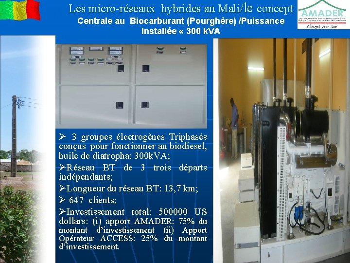 Les micro-réseaux hybrides au Mali/le concept Centrale au Biocarburant (Pourghère) /Puissance installée « 300