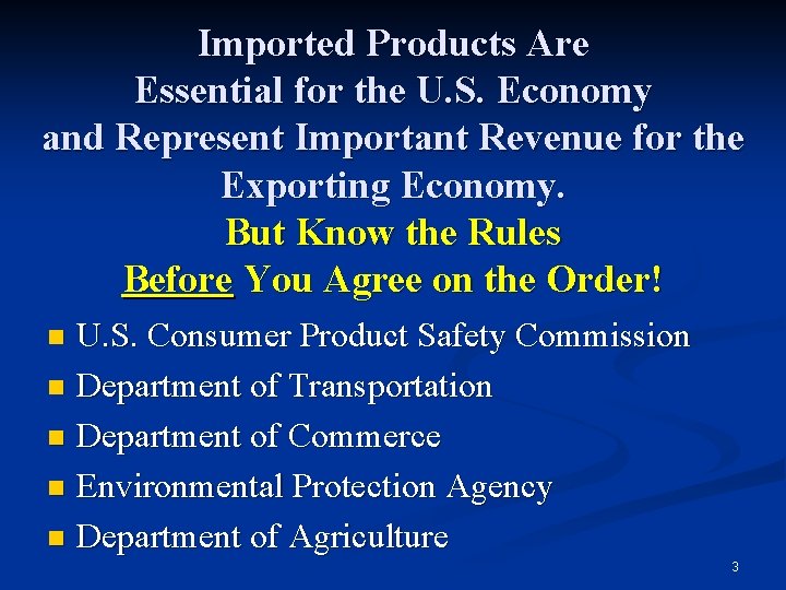 Imported Products Are Essential for the U. S. Economy and Represent Important Revenue for