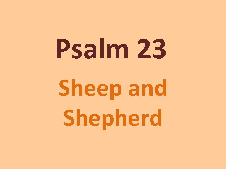 Psalm 23 Sheep and Shepherd 