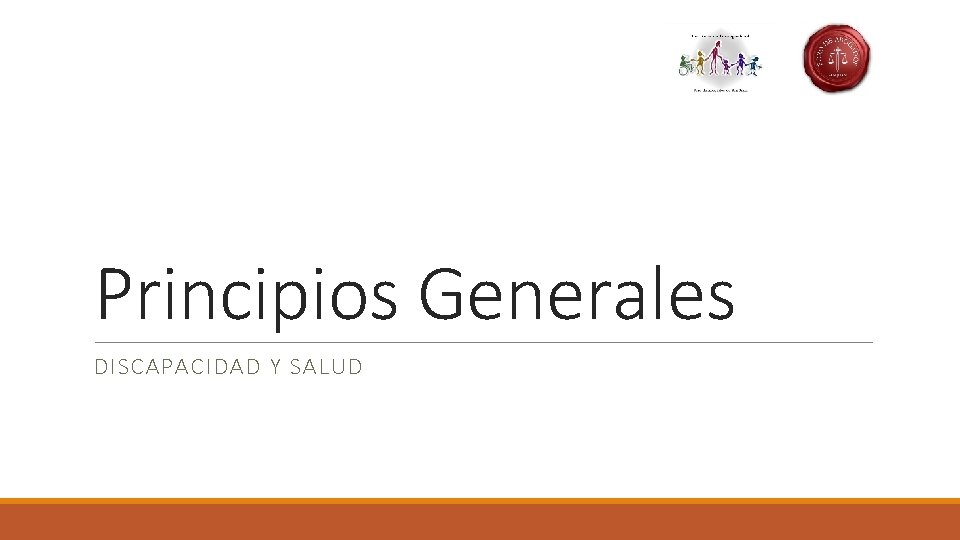 Principios Generales DISCAPACIDAD Y SALUD 