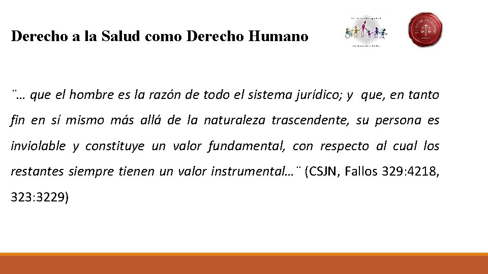 Derecho a la Salud como Derecho Humano ¨… que el hombre es la razón