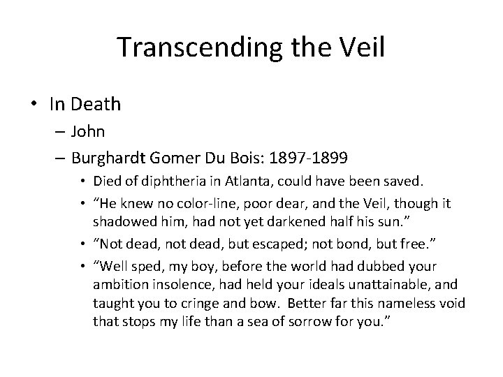 Transcending the Veil • In Death – John – Burghardt Gomer Du Bois: 1897