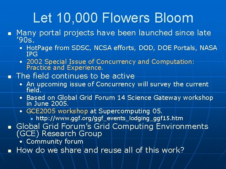 Let 10, 000 Flowers Bloom n Many portal projects have been launched since late