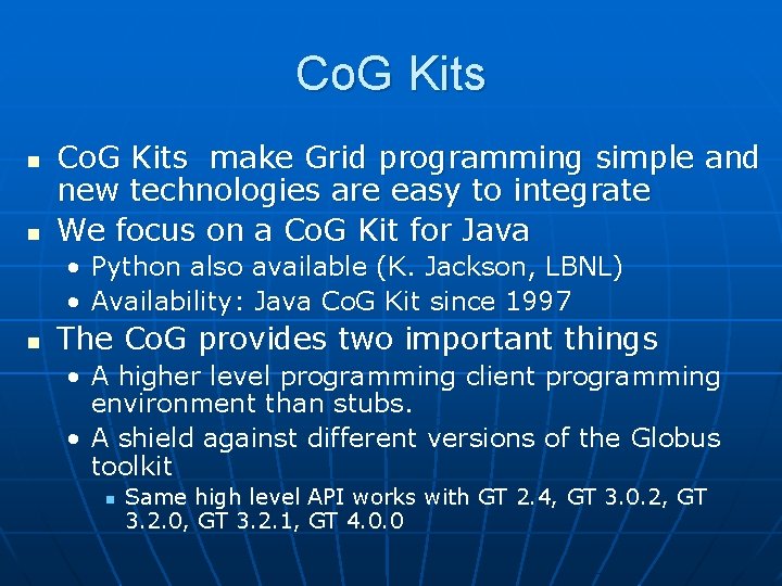 Co. G Kits n n Co. G Kits make Grid programming simple and new